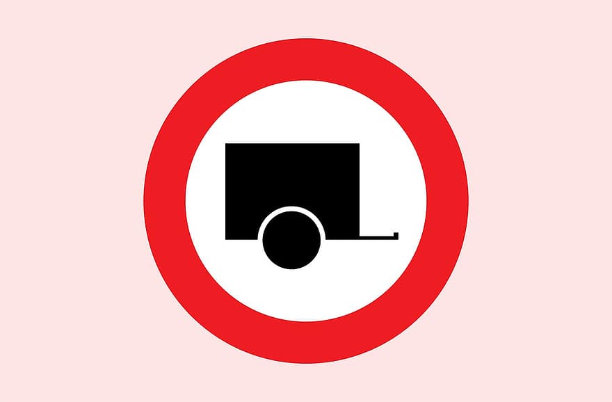 No Trailers, Austria, Road Sign, Street Sign