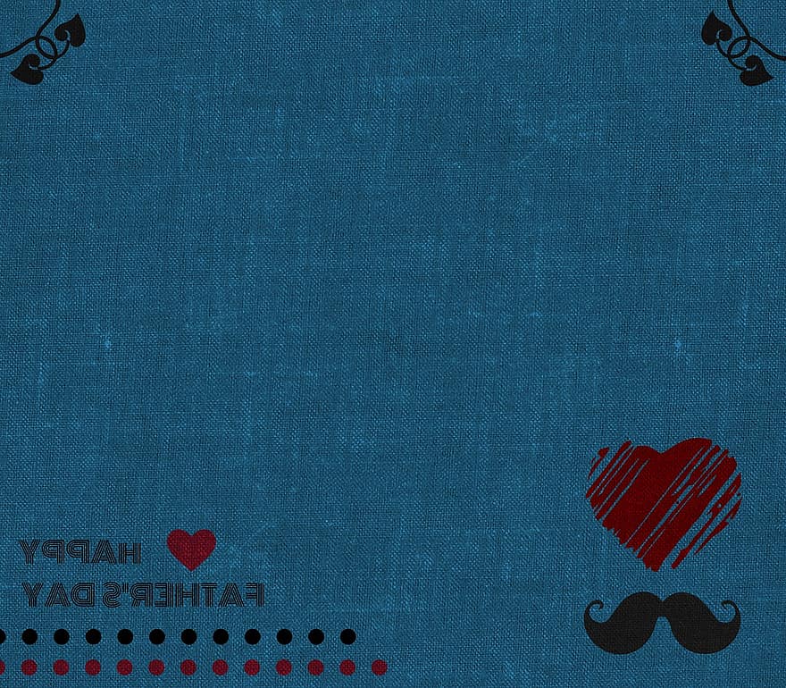 Father's Day, Border, Background, Heart, Card, Blue, Texture, Scrapbooking, Wallpaper, Decorative, Decoration